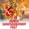 About Durga Sahasranamam Fast Song